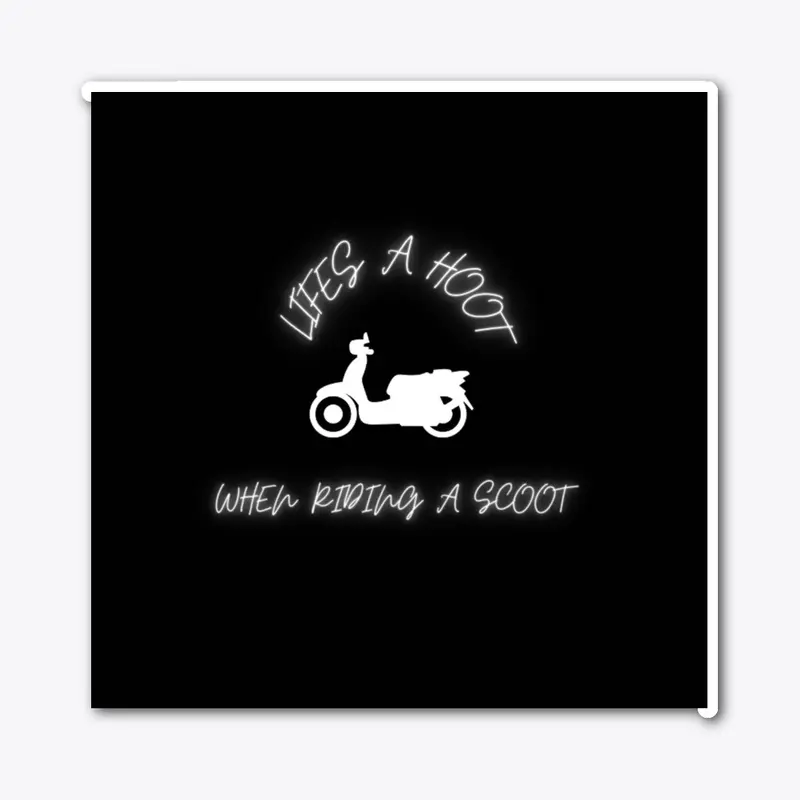 Lifes A Hoot When Riding A Scoot T-Shirt