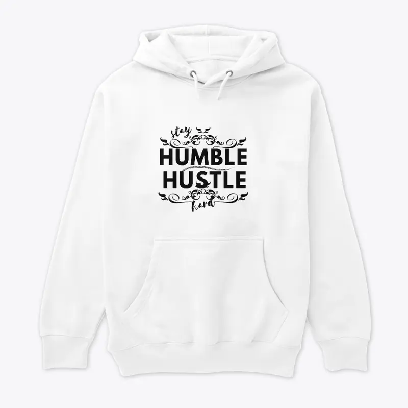 Stay humble hustle hard t-shirt